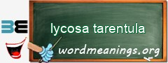 WordMeaning blackboard for lycosa tarentula